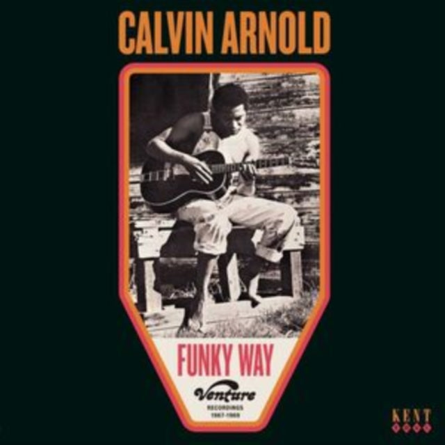 Calvin Arnold - Funky Way - Venture Recordings 1967-1969 (CD)