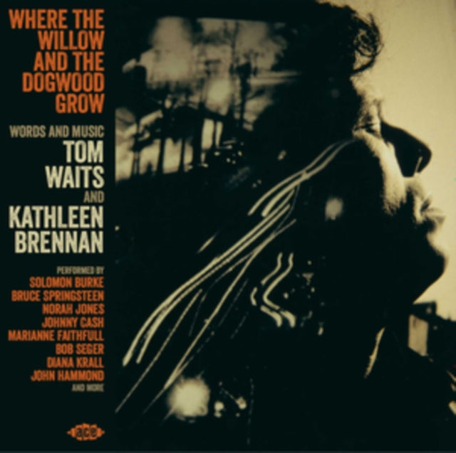 Where The Willow & The Dogwood Grow - Words & Music By Tom Waits & Kathleen Brennan (CD) (US Import)