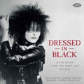 Various Artists - Dressed In Black – Goth Divas From The Dark Side 1941-2025 (CD)