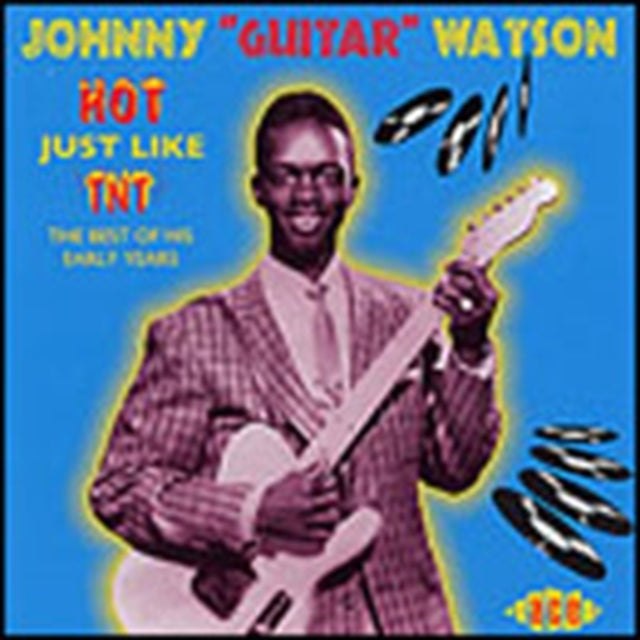 Johnny Guitar Watson - Hot Just Like TNT (CD)