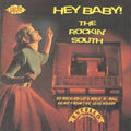 Various Artists - Hey Baby: The Rockin South / Various (CD)