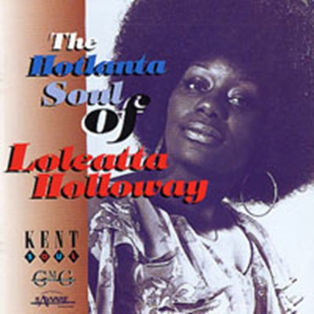 Loleatta Holloway - Hotlanta Soul Of Loleatta Holloway (CD)