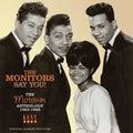 Monitors - Say You: Motown Anthology 1963 - 1968 (CD) (US Import)