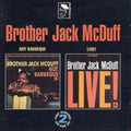 Brother Jack McDuff - Hot Barbeque/Live (CD)