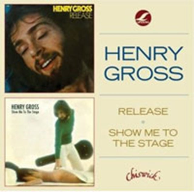 Henry Gross - Release / Show Me To The Stage (CD)