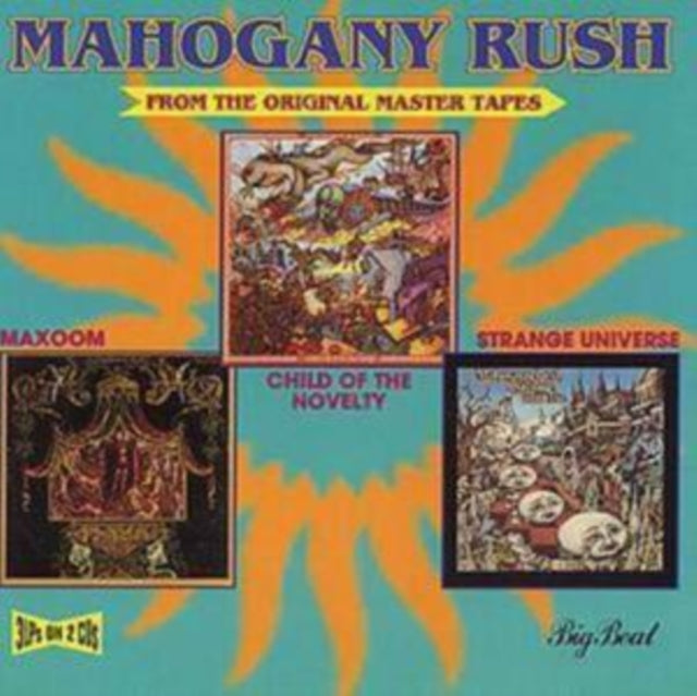 Mahogany Rush - Child Of The Novelty / Strange Universe / Maxoom (CD)