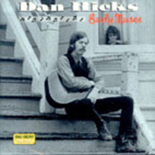 Dan Hicks - Early Years (CD)