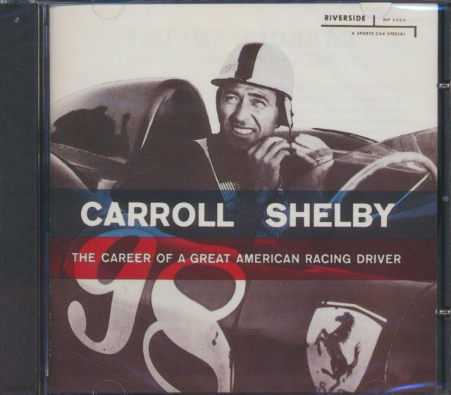 Carroll Shelby - Career Of A Great American Racing Driver (CD)