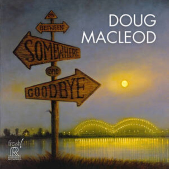 Doug Macleod - Between Somewhere & Goodbye (CD)