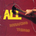 All - Breaking Things (CD) (US Import)