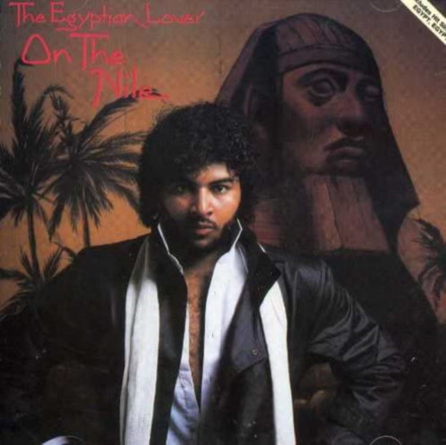 Egyptian Lover - On The Nile (CD)