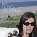 Ivy - Long Distance (2LP) (Vinyl) (US Import)