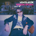 Ventilator - Reseda Spleen (Vinyl) (US Import)