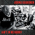 Jorma Kaukonen - Ain't In No Hurry (Vinyl) (US Import)