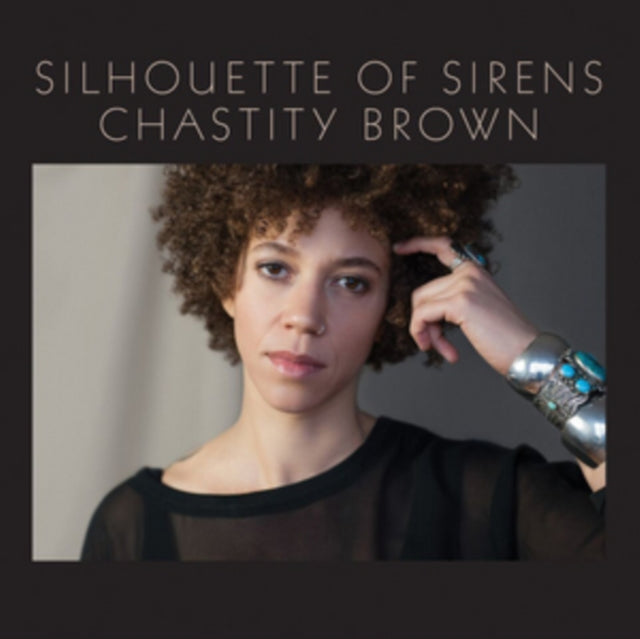 Chastity Brown - Silhouette Of Sirens (Vinyl) (US Import)
