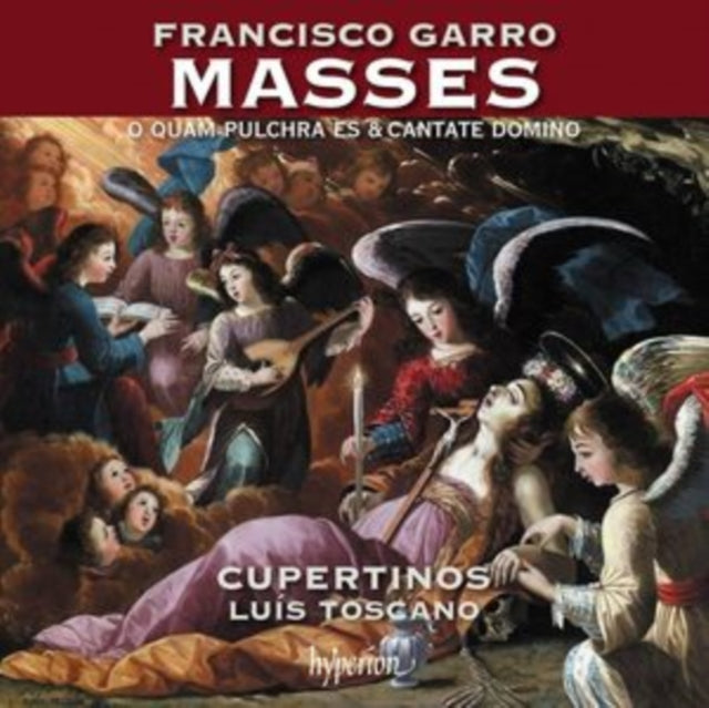 Cupertinos & Luis Toscano - Garro: Masses O Quam Pulchra Es & Cantate Domino (CD)