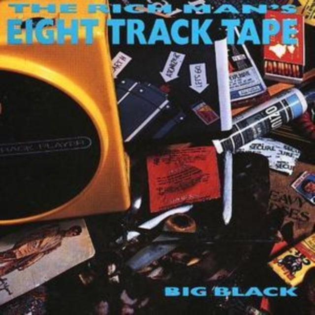 Big Black - Rich Man's 8 Track Tape (CD)
