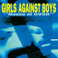 Girls Against Boys - House Of GVSB (Remastered/180g) (Vinyl) (US Import)