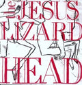 Jesus Lizard - Head (Vinyl) (US Import)