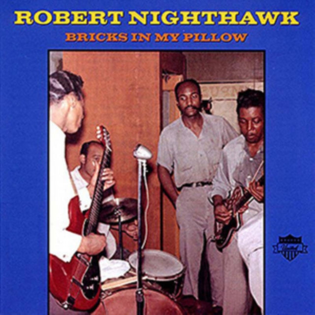 Robert Nighthawk - Bricks In My Pillow (Vinyl) (US Import)