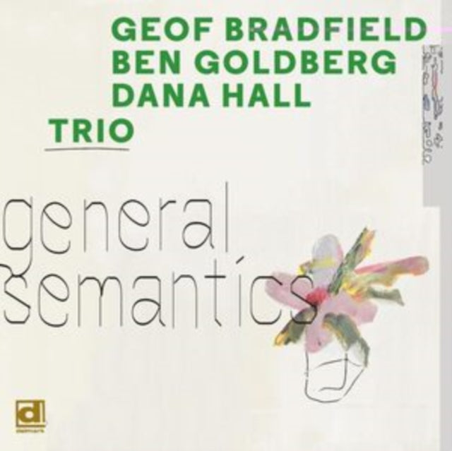 Bradfield,Geof; Ben Goldbery & Dana Ha - General Semantics (Green Vinyl) (Vinyl) (US Import)