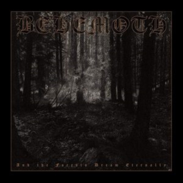 Behemoth - And The Forests Dream Eternally (Vinyl) (US Import)