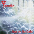 Trouble - Run To The Light (Digipak) (CD)