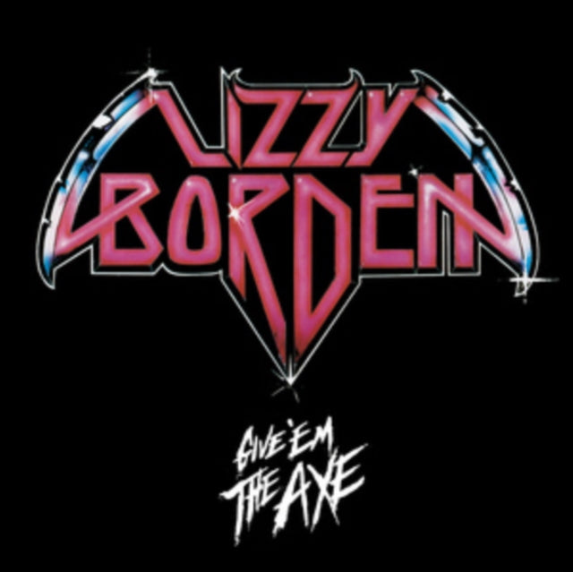 Lizzy Borden - Give Em The Axe (Vinyl) (US Import)