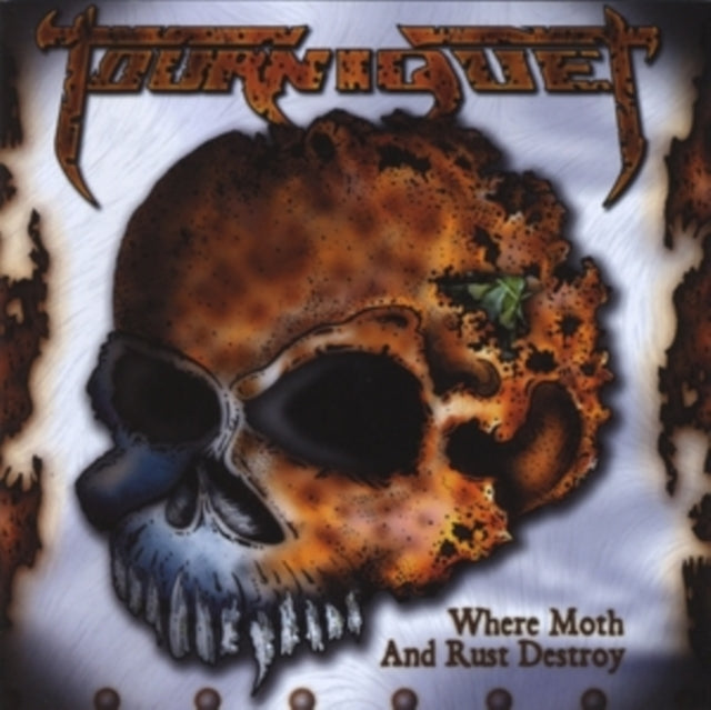 Tourniquet - Where Moth & Rust Destroy (CD)