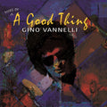 Gino Vannelli - More Of A Good Thing (CD) (US Import)