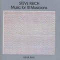 Steve Reich - Music For 18 Musicians (CD) (US Import)