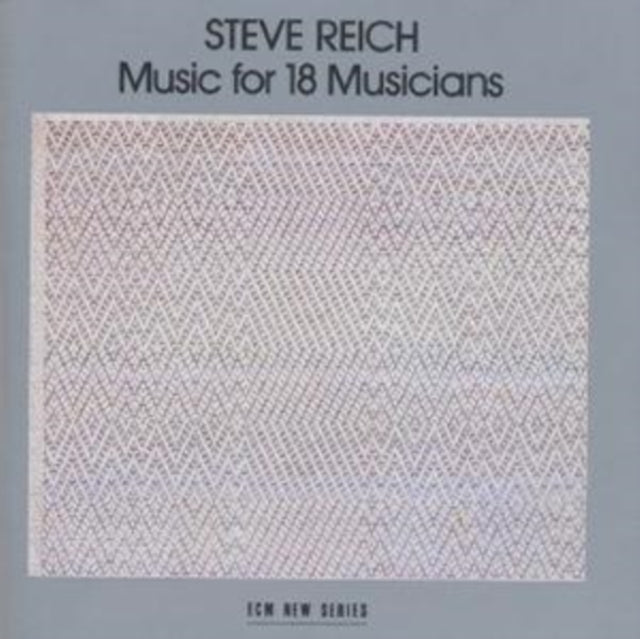 Steve Reich - Music For 18 Musicians (CD) (US Import)