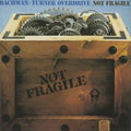 Bachman Turner Overdrive - Not Fragile (CD)