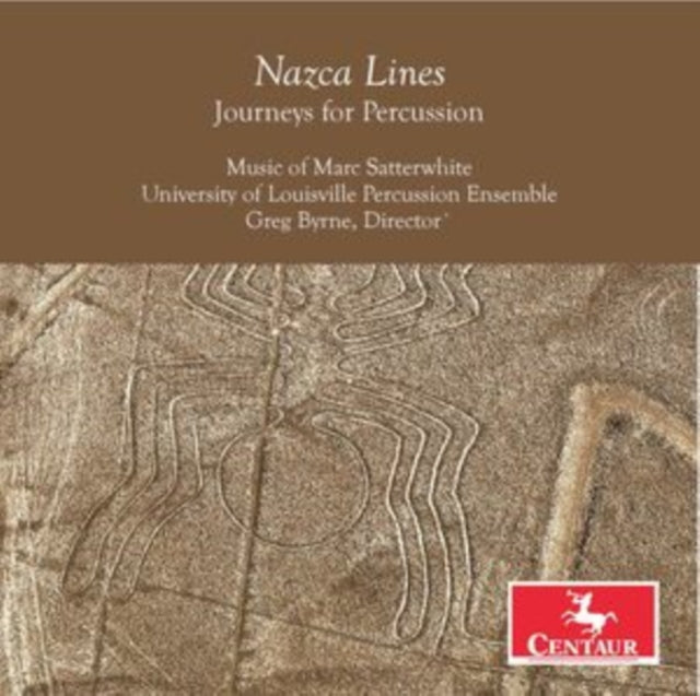 University Of Louisville Percussion Ensemble - Nazca Lines: Journeys For Percussion (CD)
