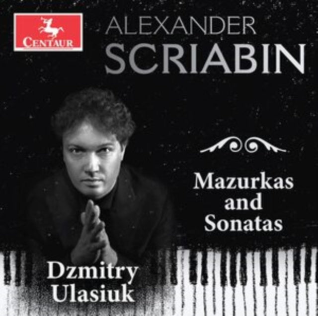 Dzmitry Ulasiuk - Scriabin: Mazurkas & Sonatas (CD)