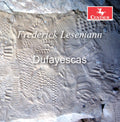 Susan Svrcek; Kyra Blumberg; Lynn Angebranndt - Lesemann: Dufayescas (CD)