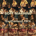 Soft Machine - Switzerland 1974 (CD)