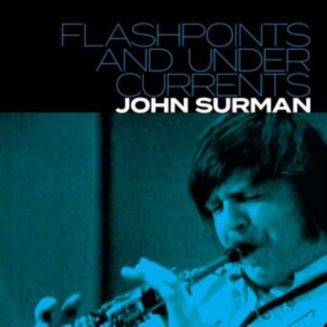 John Surman - Flashpoints & Undercurrents (CD)