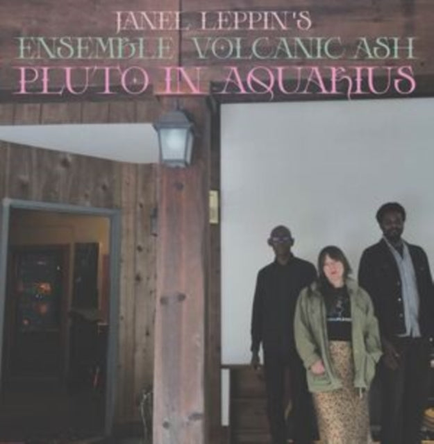 Janel Leppin - Ensemble Volcanic Ash : Pluto In Aquarius (CD)