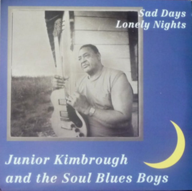 Junior Kimbrough - Sad Days Lonely Nights (Vinyl) (US Import)