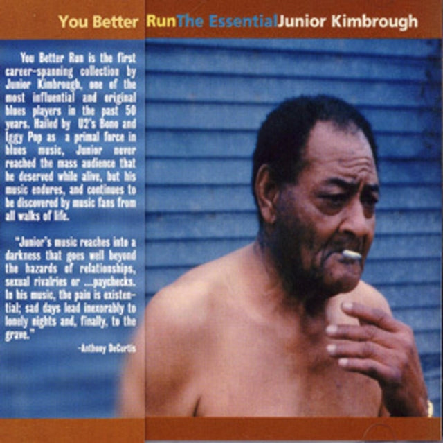 Junior Kimbrough - You Better Run: Essential Junior Kimbrough (CD)