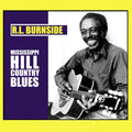 R.L. Burnside - Mississippi Hill Country Blues (Vinyl) (US Import)