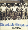 Dropkick Murphys - Do Or Die (Vinyl) (US Import)