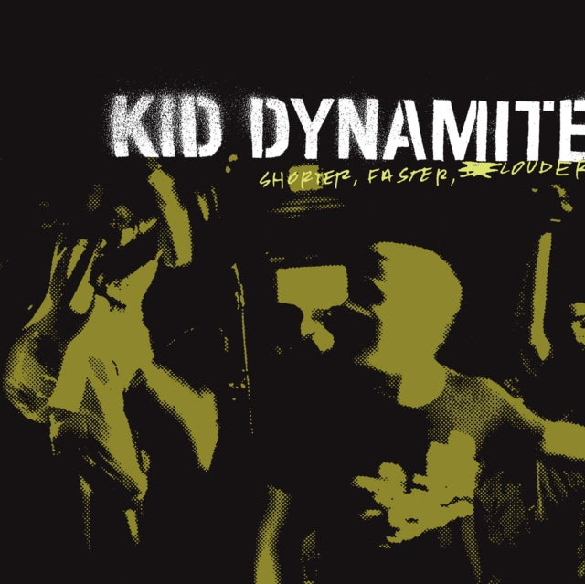 Kid Dynamite - Shorter Faster Louder (Vinyl) (US Import)