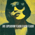 Explosion - Flash Flash Flash (Clear Vinyl) (Vinyl) (US Import)