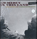 Ben Harper And Charlie Musselwhite - No Mercy In This Land (180 Gram) (Vinyl) (US Import)
