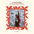 Curtis Harding - If Words Were Flowers (Opaque Red Vinyl) (I) (Vinyl) (US Import)