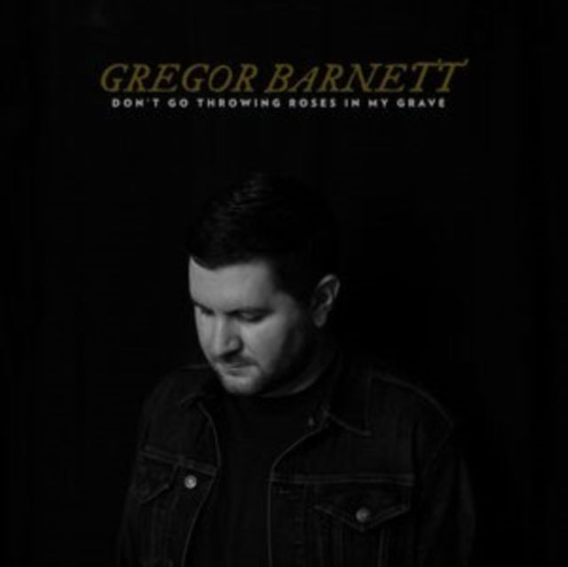 Gregor Barnett - Don't Go Throwing Roses In My Grave (Clear Vinyl) (Vinyl) (US Import)