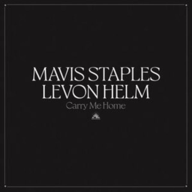 Mavis Staples; Levon Helm - Carry Me Home (CD)