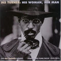Ike Turner - His Woman, Her Man (CD)